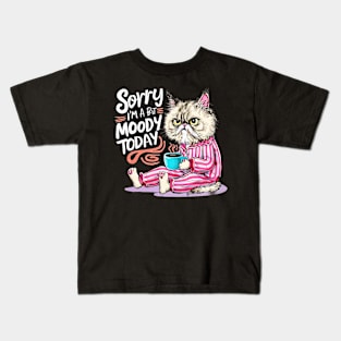 sorry im a bit moody today Kids T-Shirt